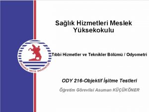 Salk Hizmetleri Meslek Yksekokulu Tbbi Hizmetler ve Teknikler