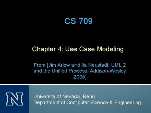 CS 709 Chapter 4 Use Case Modeling From
