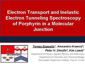 Electron Transport and Inelastic Electron Tunneling Spectroscopy of