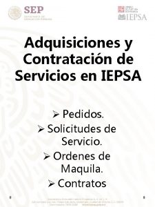 Adquisiciones y Contratacin de Servicios en IEPSA Pedidos