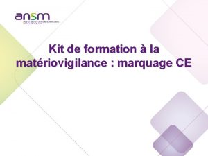 Marquage CE Kit de formation la matriovigilance marquage