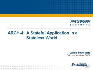 What is a stateless application