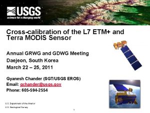 Crosscalibration of the L 7 ETM and Terra