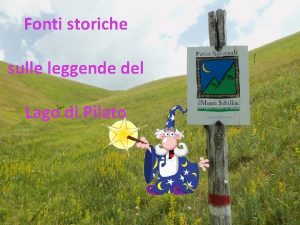 Fonti storiche sulle leggende del Lago di Pilato