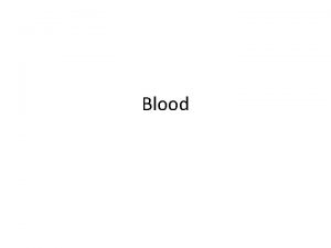 Blood What is in blood White blood cells