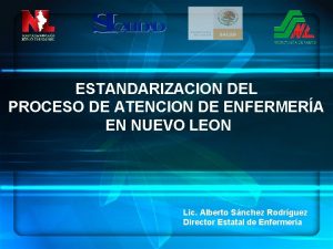 ESTANDARIZACION DEL PROCESO DE ATENCION DE ENFERMERA EN