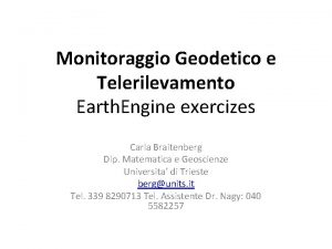 Monitoraggio Geodetico e Telerilevamento Earth Engine exercizes Carla