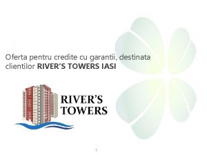 Oferta pentru credite cu garantii destinata clientilor RIVERS