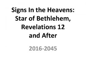 Signs In the Heavens Star of Bethlehem Revelations