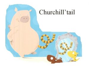 Churchill pig