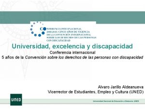 Universidad excelencia y discapacidad Conferencia internacional 5 aos
