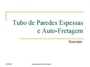 Tubo de Paredes Espessas e AutoFretagem Exemplo 11032021