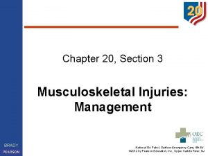 Chapter 20 Section 3 Musculoskeletal Injuries Management BRADY