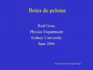 Botes de pelotas Rod Cross Physics Department Sydney