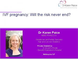 Dr karen paice