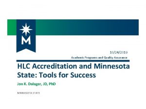 10242019 Academic Programs and Quality Assurance HLC Accreditation