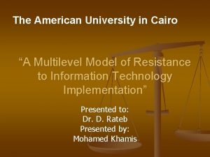 The American University in Cairo A Multilevel Model