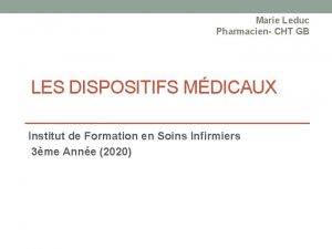 Marie Leduc Pharmacien CHT GB LES DISPOSITIFS MDICAUX