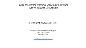 School Overcrowding Class Size Citywide and in District