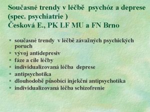 Souasn trendy v lb psychz a deprese spec