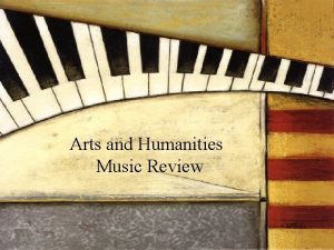 Arts and Humanities Music Review Elements of Music