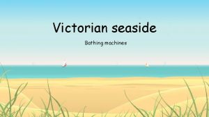 Bathing machines victorian times