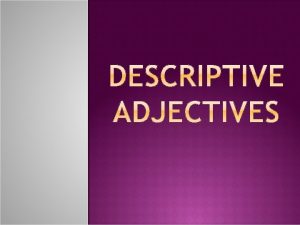 Regular adjectives