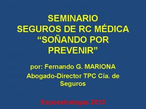 SEMINARIO SEGUROS DE RC MDICA SOANDO POR PREVENIR