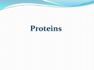 Characteristics of proteins