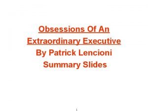 4 obsessions of an extraordinary executive summary
