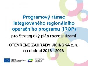 Programov rmec Integrovanho regionlnho operanho programu IROP pro