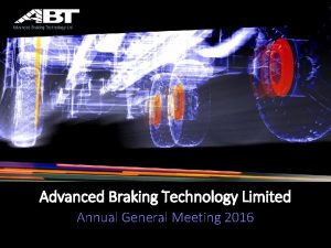 Advanced Braking Technology Limited Annual General Meeting 2016