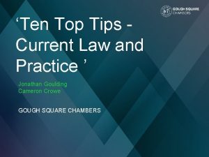 Ten Top Tips Current Law and Practice Jonathan