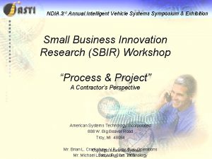 NDIA 3 rd Annual Intelligent Vehicle Systems Symposium