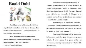 Roald Dahl Pendant la seconde guerre mondiale il