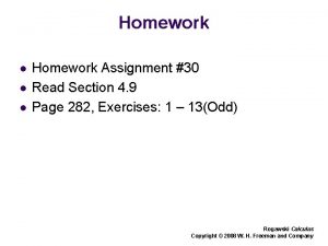 Homework l l l Homework Assignment 30 Read