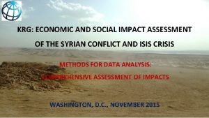 KRG ECONOMIC AND SOCIAL IMPACT ASSESSMENT OF THE