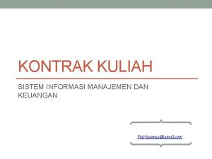 KONTRAK KULIAH SISTEM INFORMASI MANAJEMEN DAN KEUANGAN Putritaqwa