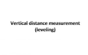 Measurement of vertical distances