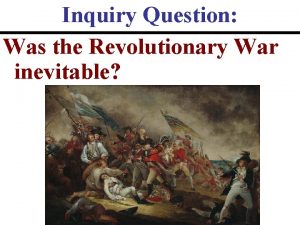 Was the revolutionary war inevitable