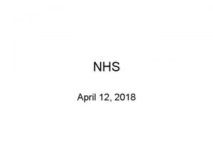 NHS April 12 2018 NHS MEETINGS Meetings are