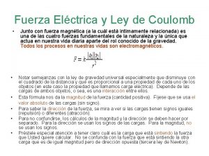 Fuerza Elctrica y Ley de Coulomb Junto con