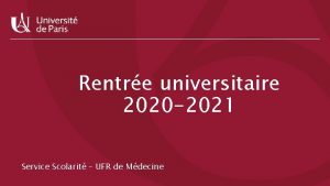 Rentre universitaire 2020 2021 Service Scolarit UFR de