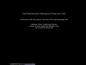 Viral Reproductive Pathogens of Dogs and Cats Nicola