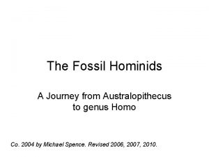 The Fossil Hominids A Journey from Australopithecus to