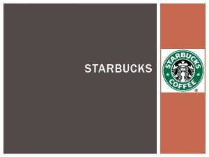 Starbucks space matrix