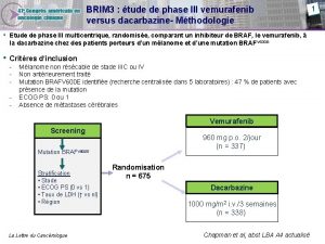 BRIM 3 tude de phase III vemurafenib versus