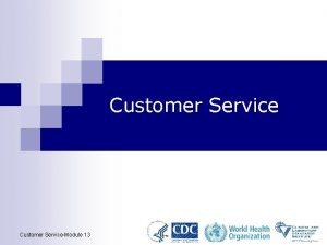 Customer service module