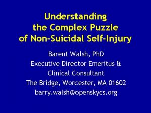 Understanding the Complex Puzzle of NonSuicidal SelfInjury Barent