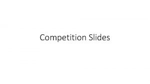 Competition Slides Features Competitors Direct Competition Comparison Table
